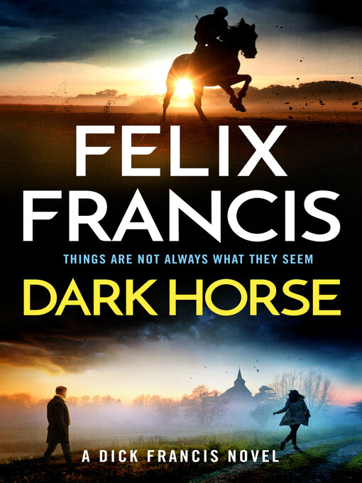 Title details for Dark Horse by Felix Francis - Available